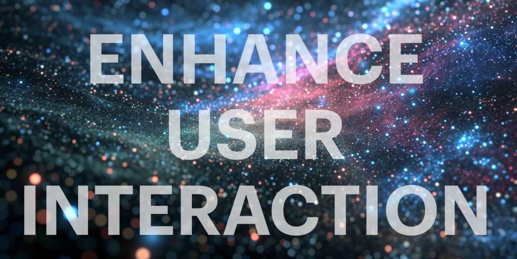 Enhance User Interaction | PixelNova online growth expertise